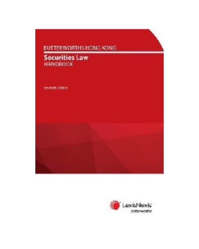 Butterworths Hong Kong Securities Law Handbook, 7th Edition