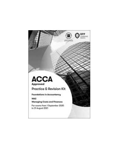 MA2 Maintaining Costs and Finance (Practice & Revision Kit)