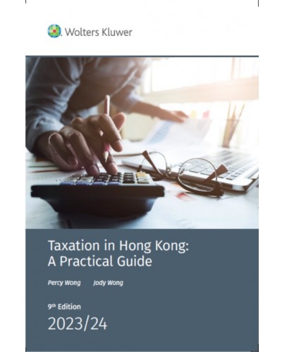 Taxation in Hong Kong: A Practical Guide 2023-2024 (Student Edition)