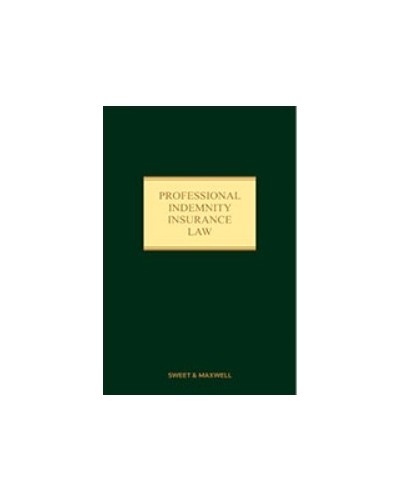 Professional Indemnity Insurance Law, 3rd Edition