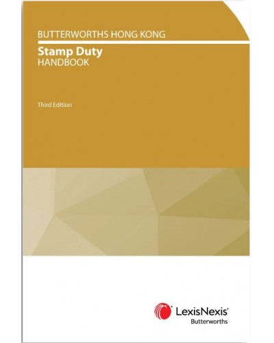 Butterworths Hong Kong Stamp Duty Handbook, 3rd Edition