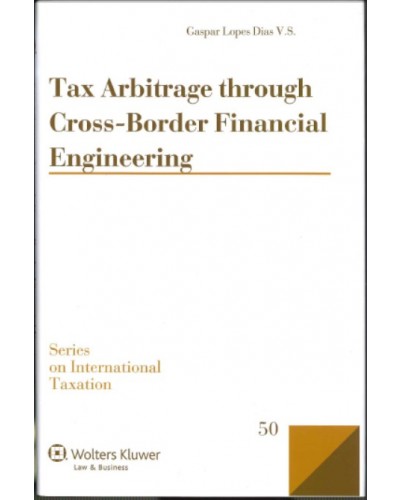 Tax Arbitrage through Cross-Border Financial Engineering