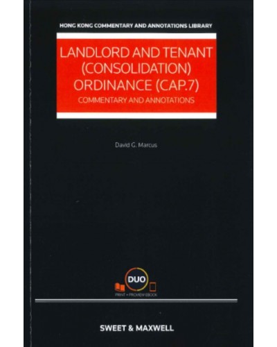 Landlord and Tenant (Consolidation) Ordinance (Cap.7): Commentary & Annotations (Hardcopy + e-Book)
