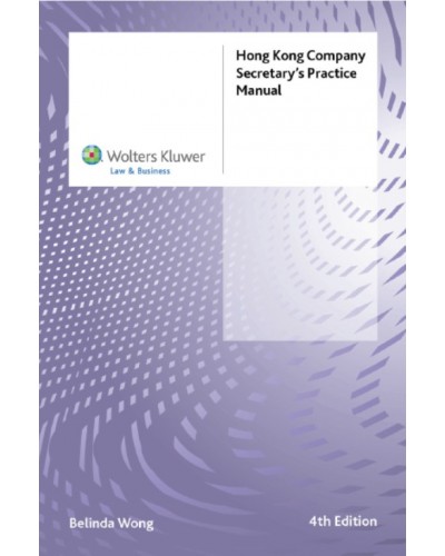 Hong Kong Company Secretary's Practice Manual, 4th Edition