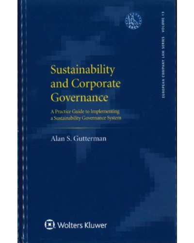 Sustainability and Corporate Governance: A Practice Guide to Implementing a Sustainability Governance System