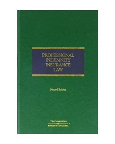 Professional Indemnity Insurance Law, 2nd Edition