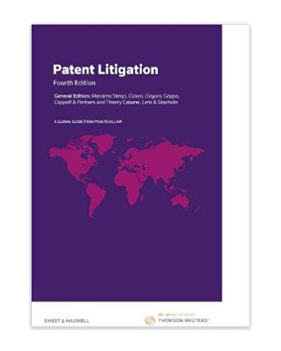 Patent Litigation: A Global Guide From Practical Law, 4th Edition