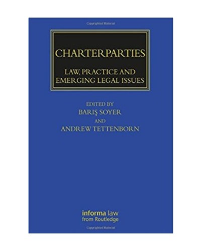 Charterparties: Law, Practice and Emerging Legal Issues