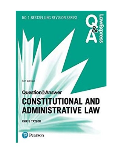 Law Express Question and Answer: Constitutional and Administrative law, 5th Edition