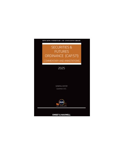 Securities and Futures Ordinance (CAP 571): Commentary and Annotations, 2025 Edition (e-Book)