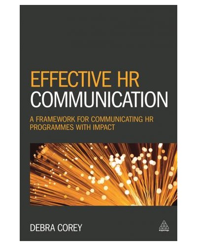 Effective HR Communication: A Framework for Communicating HR Programmes with Impact