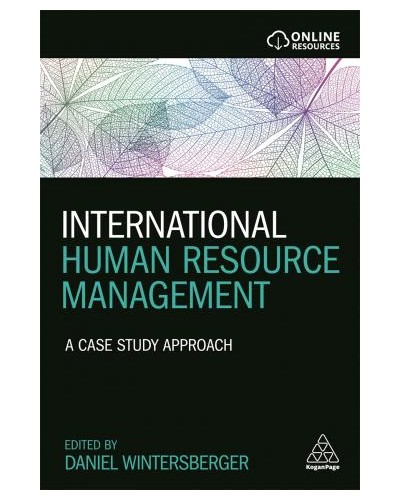 International Human Resource Management: A Case Study Approach
