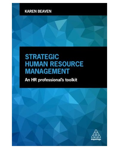 Strategic Human Resource Management: An HR Professional's Toolkit