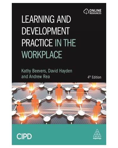 Learning and Development Practice in the Workplace, 4th Edition