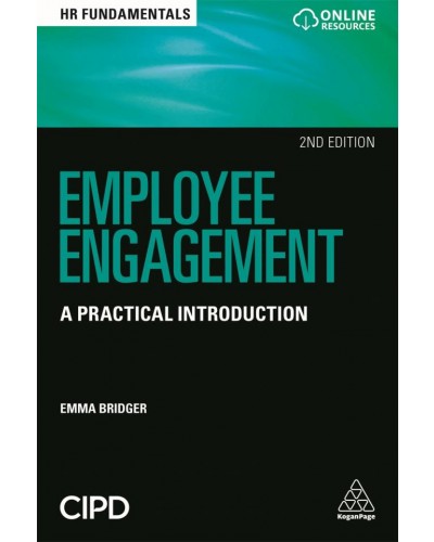 Employee Engagement: A Practical Introduction, 2nd Edition