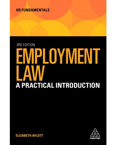 Employment Law: A Practical Introduction, 3nd Edition