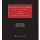 Mergers and Acquisitions Deal Litigation under Delaware Corporation Law (1-year Online Subscription)