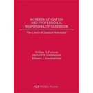 Modern Litigation and Professional Responsibility Handbook: The Limits of Zealous Advocacy, 2nd Edition (1-year Online Subscription)