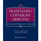 Trademark & Copyright Disputes: Litigation Forms & Analysis (1-year Online Subscription)