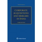 Corporate Acquisitions and Mergers in India, 3rd Edition