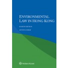 Environmental Law in Hong Kong, 4th Edition