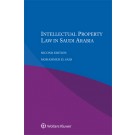 Intellectual Property Law in Saudi Arabia, 2nd Edition