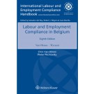 Labour and Employment Compliance in Belgium, 8th Edition