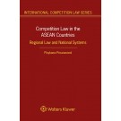 Competition Law in the ASEAN Countries: Regional Law and National Systems