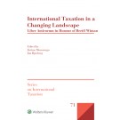 International Taxation in a Changing Landscape: Liber Amicorum in Honour of Bertil Wiman