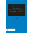 Global Patent Protection and Enforcement of In Vitro Diagnostic Inventions