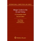 Merger Control in the EU and Turkey: A Comparative Guide, 2nd Edition