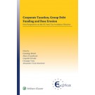Corporate Taxation, Group Debt Funding and Base Erosion: New Perspectives on the EU Anti-Tax Avoidance Directive