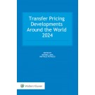 Transfer Pricing Developments Around the World 2024