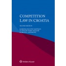 Competition Law in Croatia, 2nd Edition