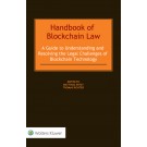 Handbook of Blockchain Law: A Guide to Understanding and Resolving the Legal Challenges of Blockchain Technology