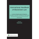 International Handbook of Blockchain Law: A Guide to Navigating Legal and Regulatory Challenges of Blockchain Technology and Crypto Assets, 2nd Edition