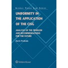 Uniformity in the Application of the CISG: Analysis of the Problem and Recommendations for the Future
