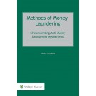 Methods of Money Laundering: Circumventing Anti-Money Laundering Mechanisms