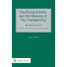 Classifying Entities and the Meaning of 'Tax Transparency': The UK Perspective