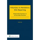 Voluntary to Mandatory ESG Reporting: Responsible Business to Accountable Business