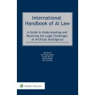 International Handbook of AI Law: A Guide to Understanding and Resolving the Legal Challenges of Artificial Intelligence
