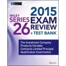 Wiley Series 26 Exam Review 2015 + Test Bank