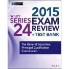 Wiley Series 24 Exam Review 2015 + Test Bank