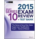 Wiley Series 10 Exam Review 2015 + Test Bank