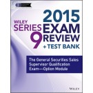 Wiley Series 9 Exam Review 2015 + Test Bank