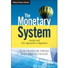 The Monetary System: Analysis and New Approaches to Regulation
