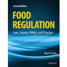 Food Regulation: Law, Science, Policy, and Practice, 2nd Edition