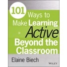 101 Ways to Make Learning Active Beyond the Classroom