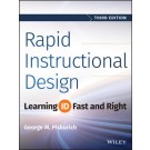 Rapid Instructional Design: Learning ID Fast and Right, 3rd Edition