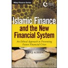 Islamic Finance and the New Financial System